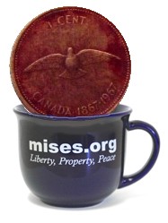 large penny sitting in a Mises.org coffee mug